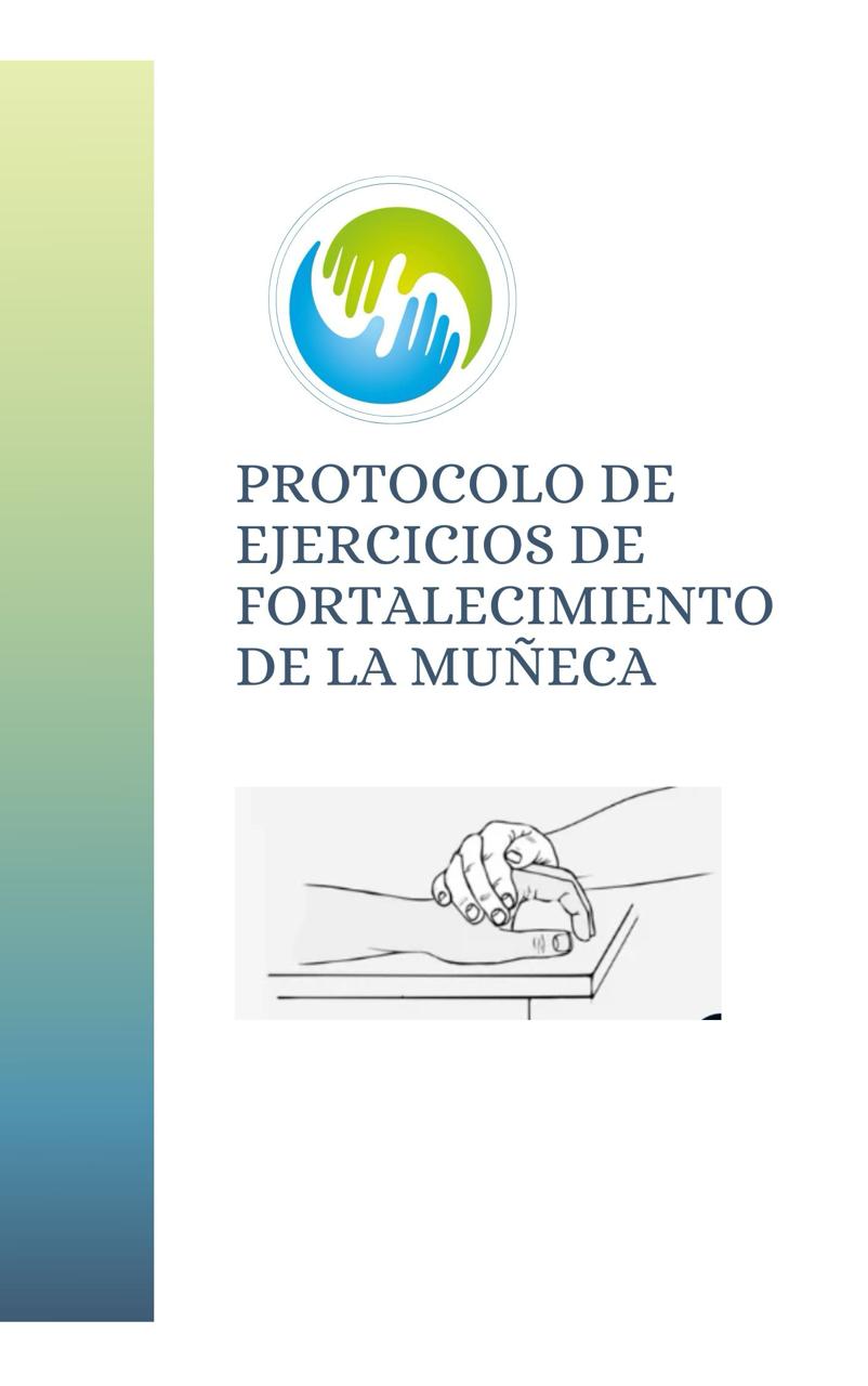 Protocolo de Extensión y fortalecimiento de la muñeca